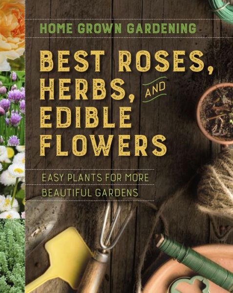 Cover for Houghton Mifflin Harcourt · Best Roses, Herbs, And Edible Flowers - Home Grown Gardening (Paperback Book) (2019)