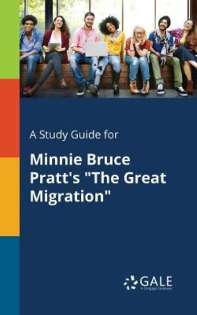 Cover for Cengage Learning Gale · A Study Guide for Minnie Bruce Pratt's the Great Migration (Taschenbuch) (2018)