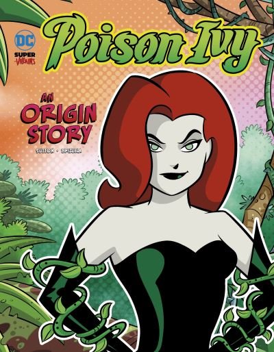 Cover for Laurie S. Sutton · Poison Ivy: An Origin Story - DC Super-Villains Origins (Innbunden bok) (2023)