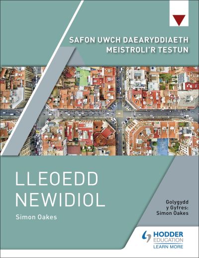 Cover for Simon Oakes · Safon Uwch Daearyddiaeth Meistroli'r Testun: Lleoedd Newidiol (Paperback Book) (2022)