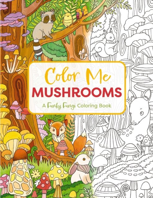 Editors of Cider Mill Press · Color Me Mushrooms: A Funky Fungi Coloring Book (Pocketbok) (2024)