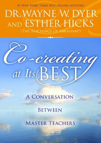 Cover for Esther Hicks · Co-creating at Its Best: a Conversation Between Master Teachers (Hardcover bog) (2014)