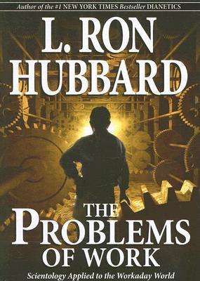 Cover for L. Ron Hubbard · The Problems of Work: Scientology Applied to the Workaday World (Audiobook (CD)) [1st edition] (2007)