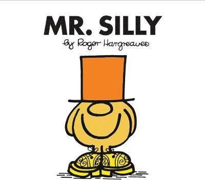Cover for Roger Hargreaves · Mr. Silly - Mr. Men Classic Library (Taschenbuch) (2018)