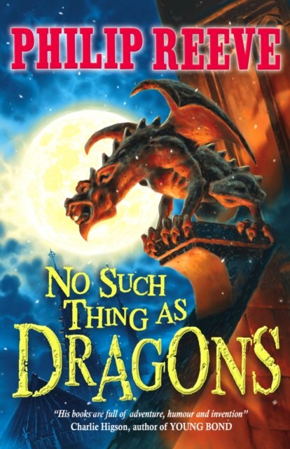 Cover for Philip Reeve · No Such Thing As Dragons (Inbunden Bok) (2009)