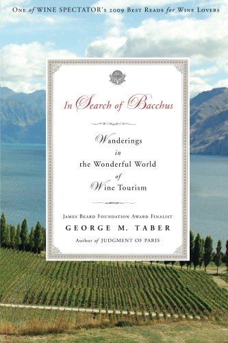 Cover for George M. Taber · In Search of Bacchus: Wanderings in the Wonderful World of Wine Tourism (Paperback Bog) (2016)