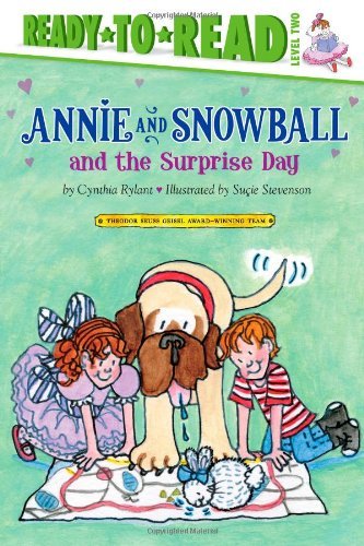 Cover for Cynthia Rylant · Annie and Snowball and the Surprise Day (Gebundenes Buch) (2012)