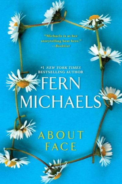 About Face - Fern Michaels - Książki - Kensington Publishing - 9781420138443 - 28 lipca 2015