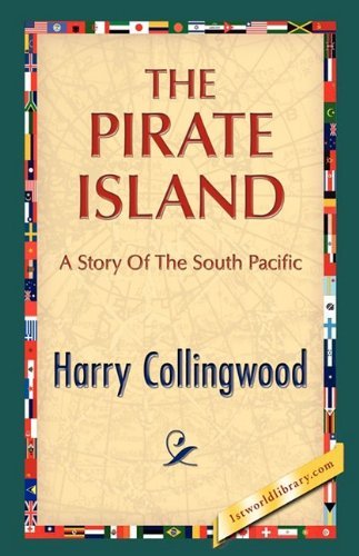 Cover for Harry Collingwood · The Pirate Island (Innbunden bok) (2008)