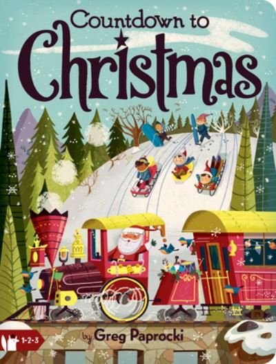 Cover for Greg Paprocki · Countdown to Christmas: A Count and Find Primer (Board book) (2022)