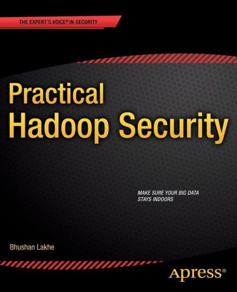 Cover for Bhushan Lakhe · Practical Hadoop Security (Taschenbuch) (2014)