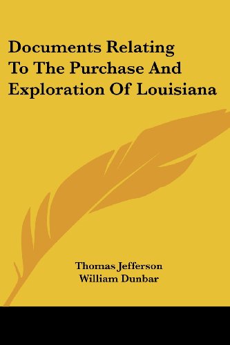 Cover for William Dunbar · Documents Relating to the Purchase and Exploration of Louisiana (Paperback Book) (2007)