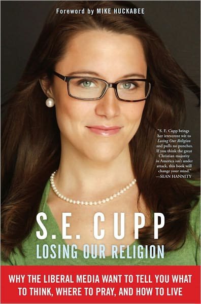 Cover for S. E. Cupp · Losing Our Religion: Why the Liberal Media Want to Tell You What to Think, Where to Pray, and How to Live (Pocketbok) [Reprint edition] (2011)