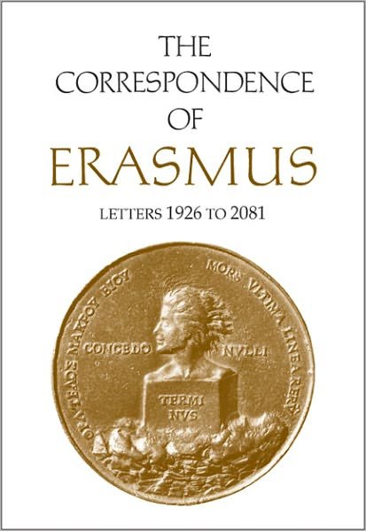 Cover for Desiderius Erasmus · The Correspondence of Erasmus: Letters 1926 to 2081, Volume 14 - Collected Works of Erasmus (Hardcover Book) (2011)