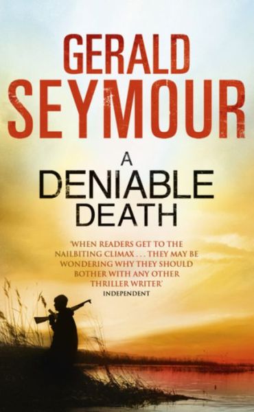 Cover for Gerald Seymour · A Deniable Death (Paperback Book) [1st edition] (2012)