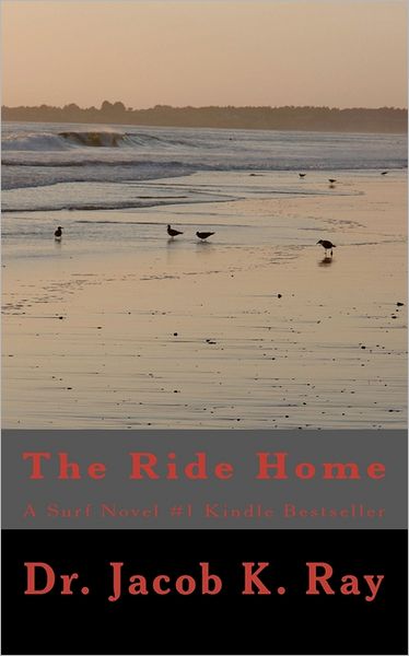 Cover for Jacob K. Ray · The Ride Home (Paperback Book) (2010)