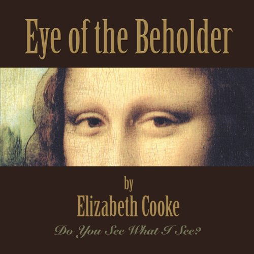 Cover for Elizabeth Cooke · Eye of the Beholder (Paperback Book) (2013)