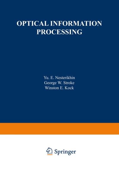 Cover for Yu Nesterikhin · Optical Information Processing (Paperback Book) [Softcover reprint of the original 1st ed. 1976 edition] (2012)