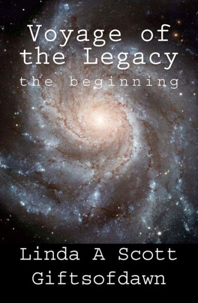 Cover for Linda a Scott · Gifts of Dawn Voyage of the Legacy (Paperback Book) (2012)