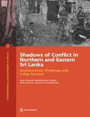 Cover for Anna O'Donnell · Shadows of conflict in northern and eastern Sri Lanka: socioeconomic challenges and a way forward - International development in focus (Paperback Book) (2018)