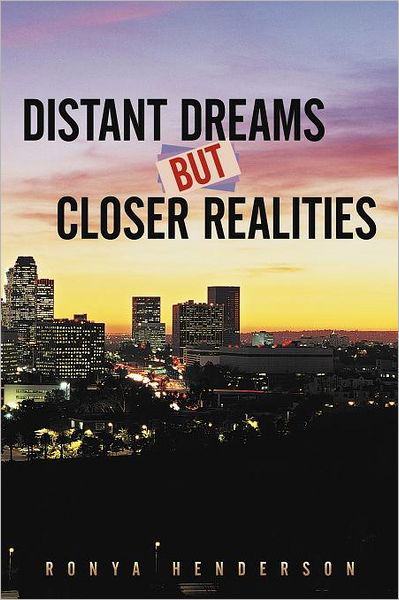 Cover for Ronya Henderson · Distant Dreams but Closer Realities (Taschenbuch) (2012)