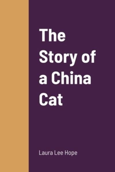 Cover for Laura Lee Hope · Story of a China Cat (Bog) (2022)