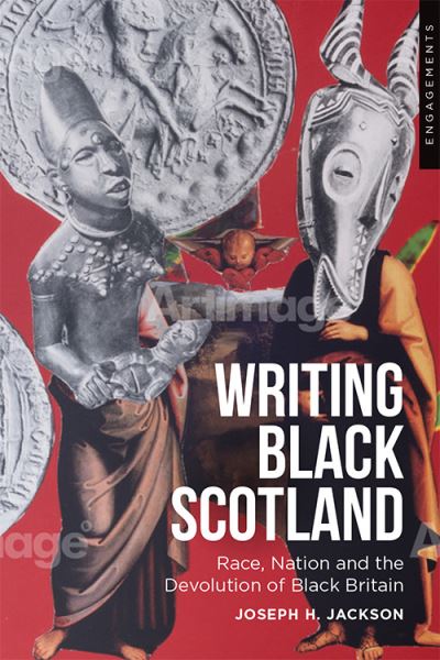 Cover for Joseph H. Jackson · Devolving Black Britain: Race and Nation in Contemporary Scottish Fiction (Hardcover Book) (2020)