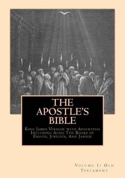 Cover for Derek a Shaver · The Apostle's Bible: Volume 1: the Old Testament (Paperback Book) (2012)