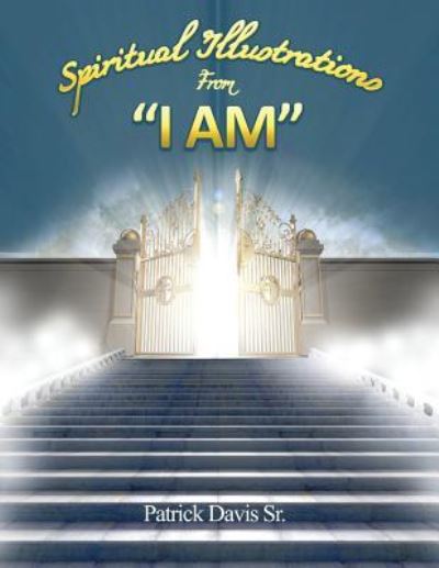 Cover for Sr. Davis Patrick · Spiritual Illustrations from I Am (Pocketbok) (2018)