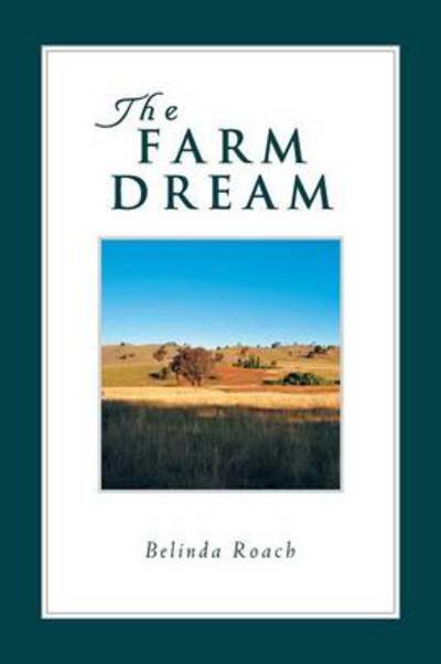 Cover for Belinda Roach · The Farm Dream (Paperback Book) (2013)