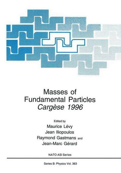 Cover for Maurice Levy · Masses of Fundamental Particles: Cargese 1996 - NATO Science Series B (Taschenbuch) [Softcover reprint of the original 1st ed. 1997 edition] (2013)
