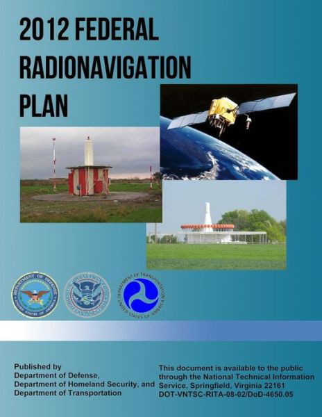 Cover for Department of Defense · 2012 Federal Radionavigation Plan (Paperback Bog) (2013)