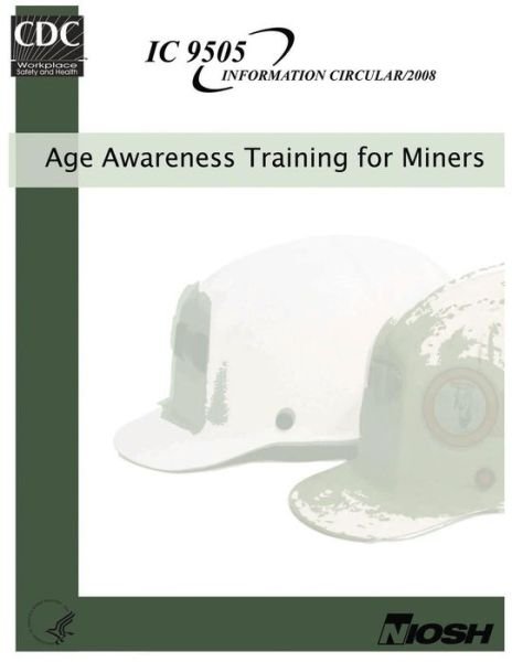 Cover for Department of Health and Human Services · Age Awareness Training for Miners (Paperback Book) (2014)