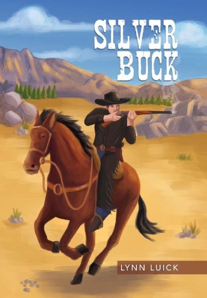 Cover for Lynn Luick · Silver Buck (Hardcover Book) (2014)