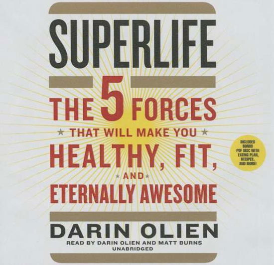 Cover for Darin Olien · Superlife: the 5 Forces That Will Make You Healthy, Fit, and Eternally Awesome (CD) (2015)