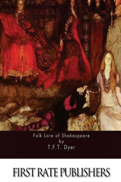 Cover for T F T Dyer · Folk Lore of Shakespeare (Paperback Book) (2015)