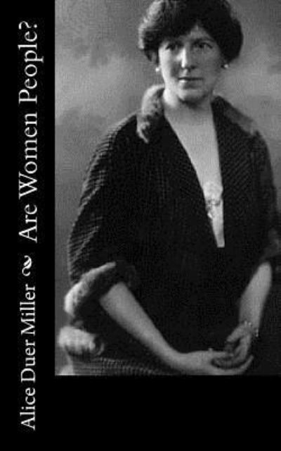 Cover for Alice Duer Miller · Are Women People? (Paperback Book) (2015)