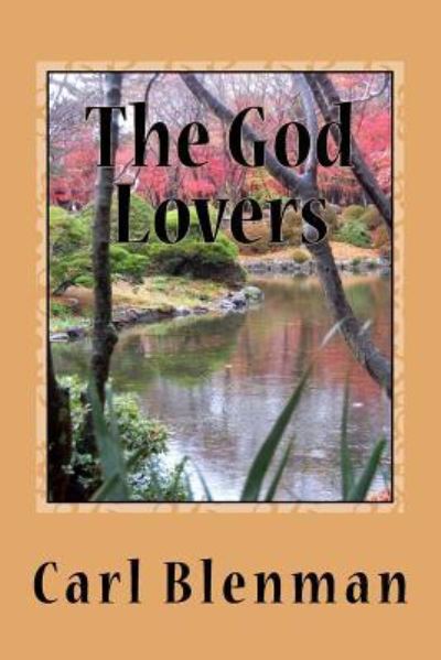 Cover for Carl L Blenman · The God Lovers (Taschenbuch) (2016)