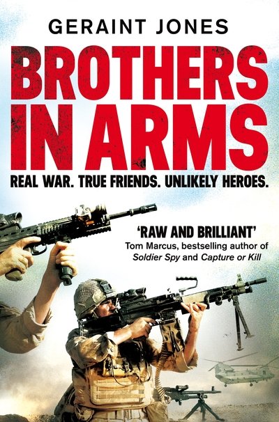 Cover for Geraint Jones · Brothers in Arms: Real War. True Friends. Unlikely Heroes. (Pocketbok) (2020)