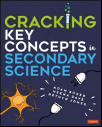 Cracking Key Concepts in Secondary Science - Adam Boxer - Books - Sage Publications Ltd - 9781529716443 - July 27, 2021