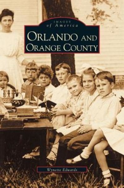 Cover for Wynette Edwards · Orlando and Orange County (Hardcover Book) (2001)