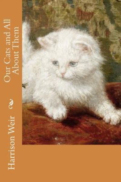 Cover for Harrison Weir · Our Cats and All About Them (Paperback Book) (2016)