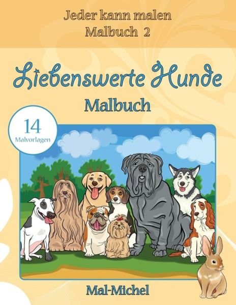 Cover for Mal-Michel · Liebenswerte Hunde Malbuch (Paperback Book) (2016)