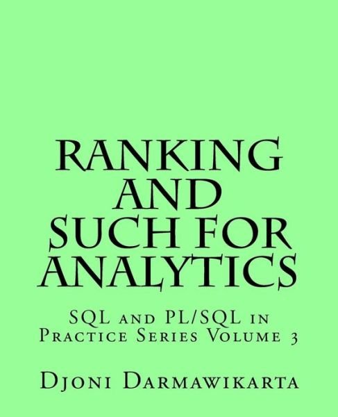 Cover for Djoni Darmawikarta · Ranking and Such for Analytics (Taschenbuch) (2016)