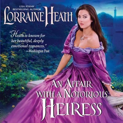 Cover for Lorraine Heath · An Affair with a Notorious Heiress (CD) (2017)