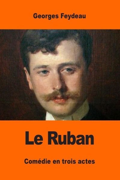 Cover for Georges Feydeau · Le Ruban (Paperback Book) (2017)