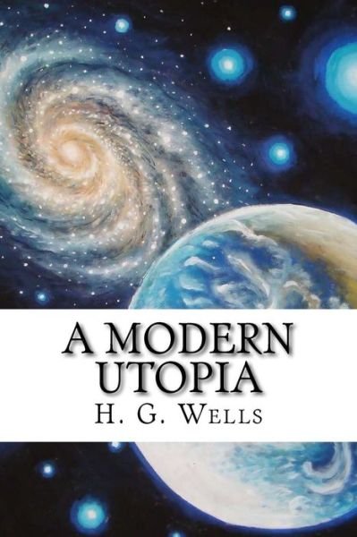 Cover for Hg Wells · A Modern Utopia (Pocketbok) (2017)