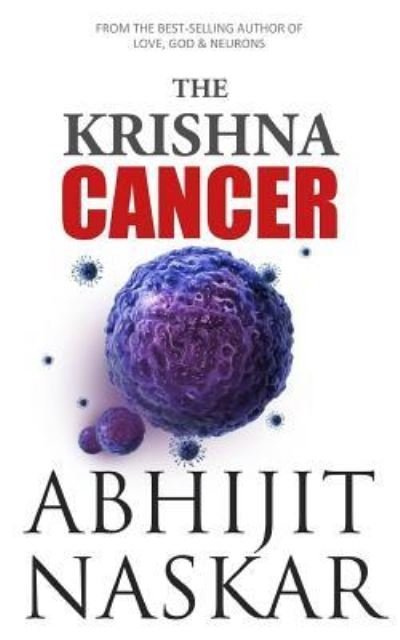 Cover for Abhijit Naskar · The Krishna Cancer (Pocketbok) (2017)
