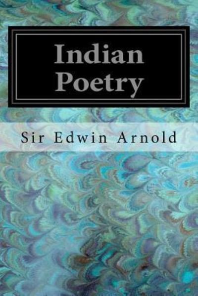 Cover for Sir Edwin Arnold · Indian Poetry (Taschenbuch) (2017)