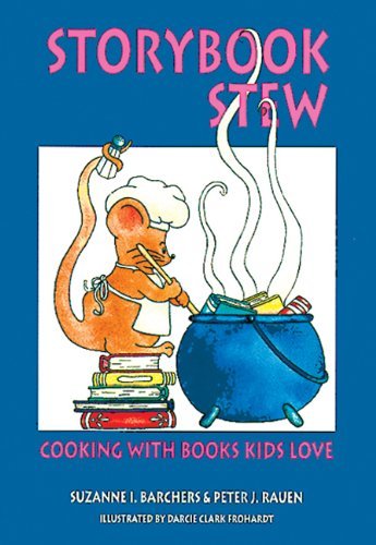 Cover for Suzanne Barchers · Storybook Stew: Cooking with Books Kids Love (Taschenbuch) (1996)